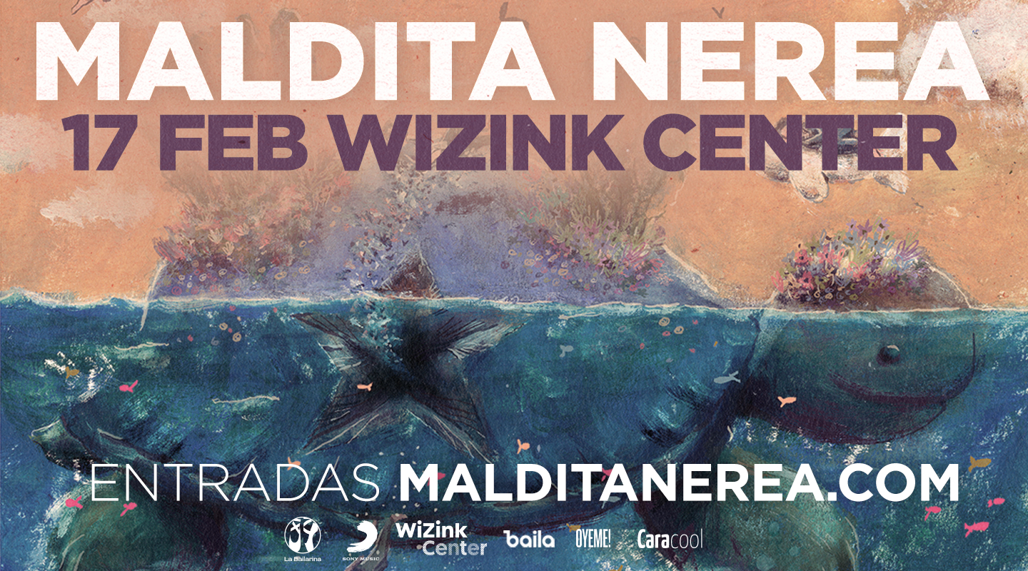 Concierto Maldita Nerea - Madrid - WiZink Center de Madrid - Manual para Seres Maravillosos