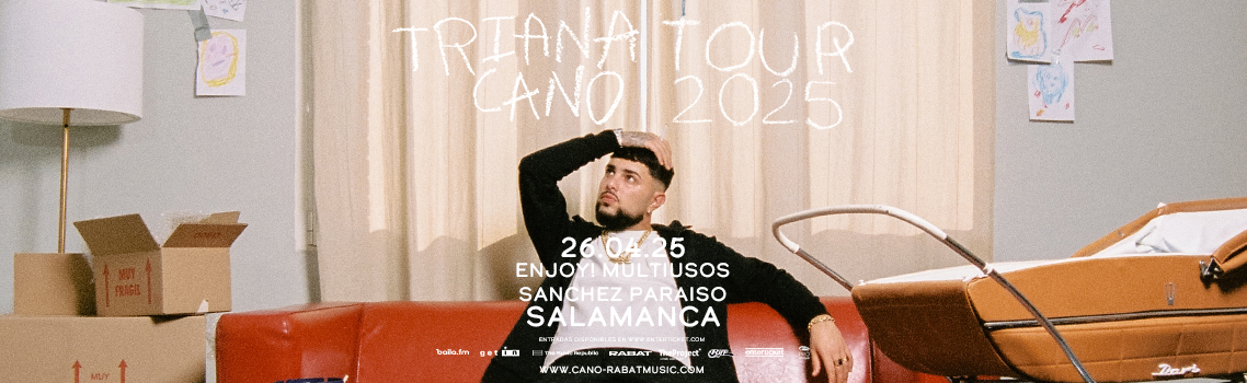 Concierto Cano - Salamanca - Enjoy! Multiusos Sánchez Paraíso - Triana Tour 2025