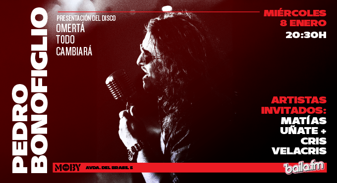 PEDRO BONOFIGLIO: Concierto en Moby Dick Club, 08/01/2025 | Entradas Oficiales