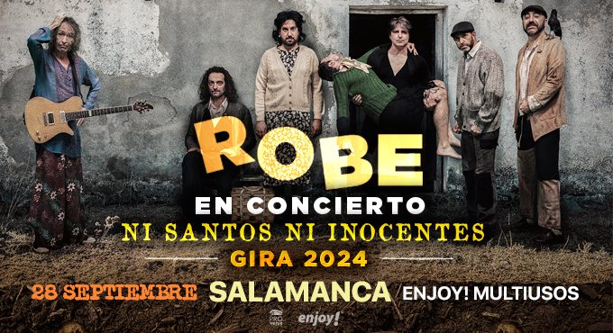 Concierto Robe - Enjoy Multiusos Salamanca - NI SANTOS NI INOCENTES GIRA 2024