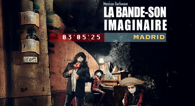 La Bande-Son Imaginaire: Concierto en Moby Dick (Madrid), 03/05 | Entradas Oficiales