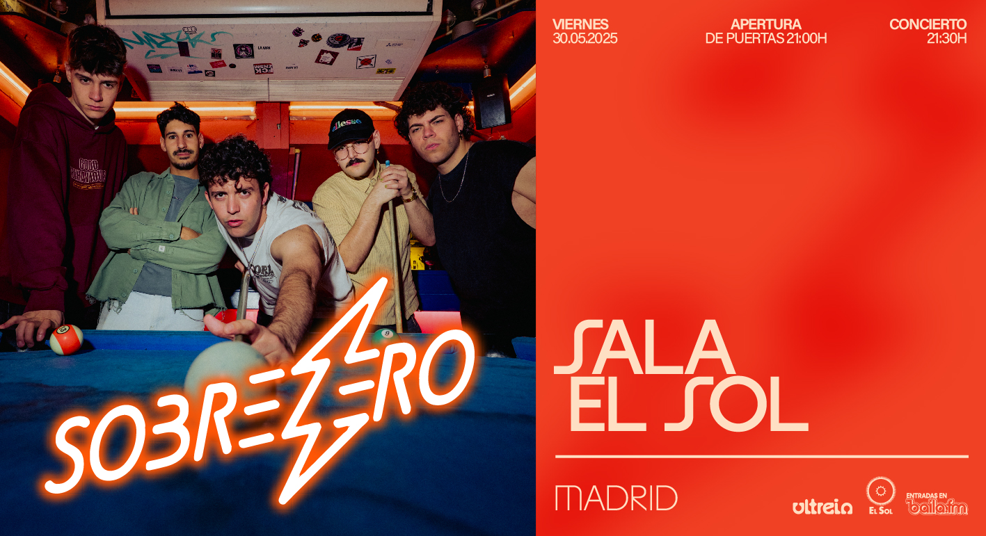 Sobrezero: Concierto en Sala El Sol, 30/05 | Entradas Oficiales