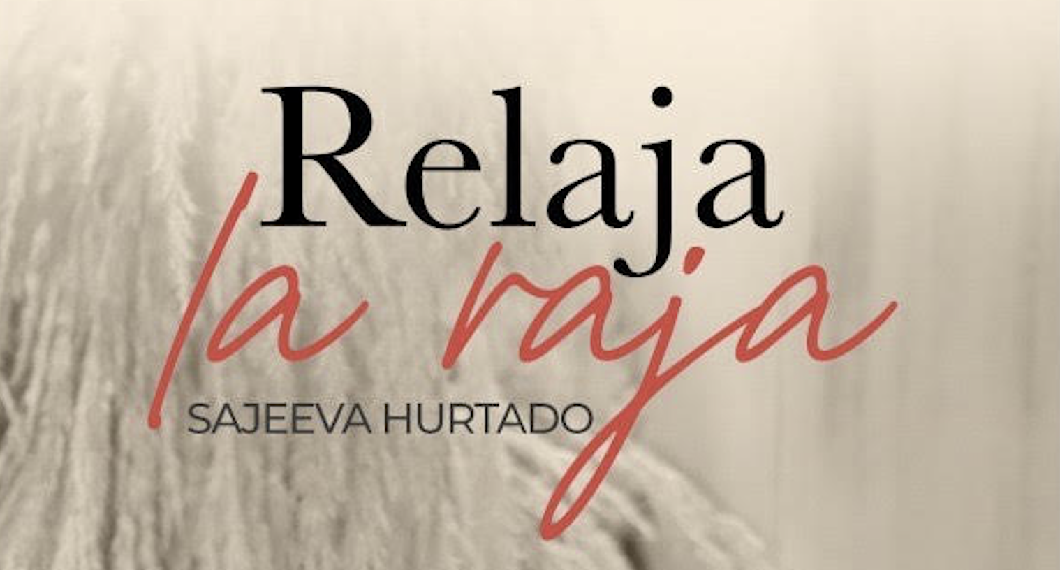 RELAJA LA RAJA