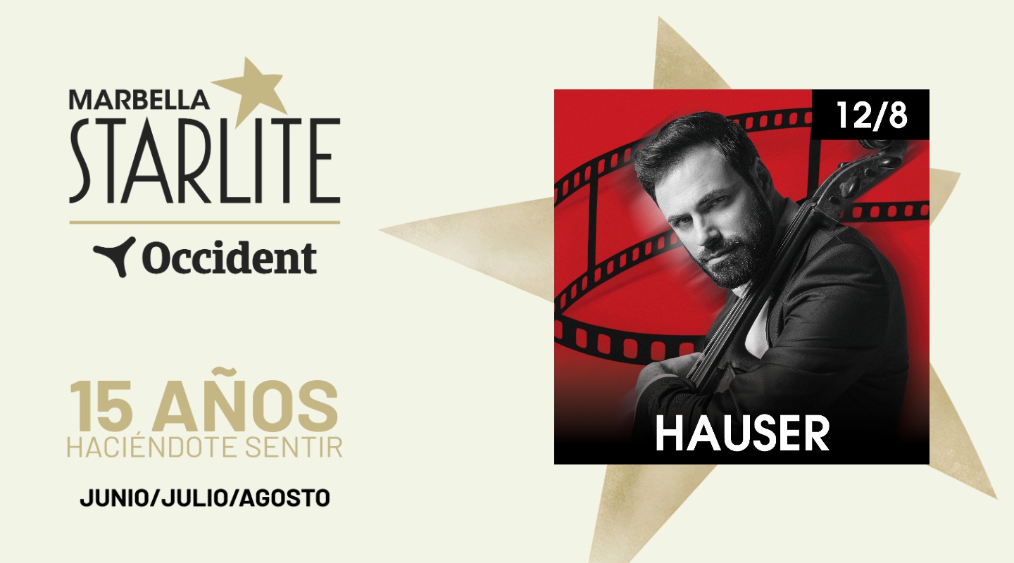 Entradas Hauser Starlite 2026 - Concierto Hauser Starlite Marbella | baila.fm