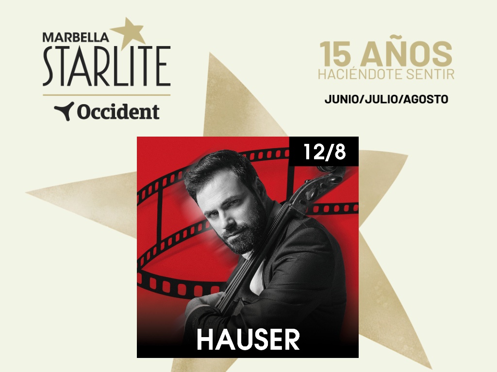 Entradas Hauser Starlite 2026 - Concierto Hauser Starlite Marbella | baila.fm
