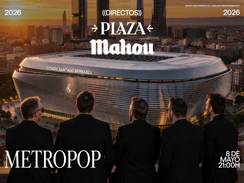 Directos Plaza Mahou Bernabéu | Metropop | Entradas oficiales