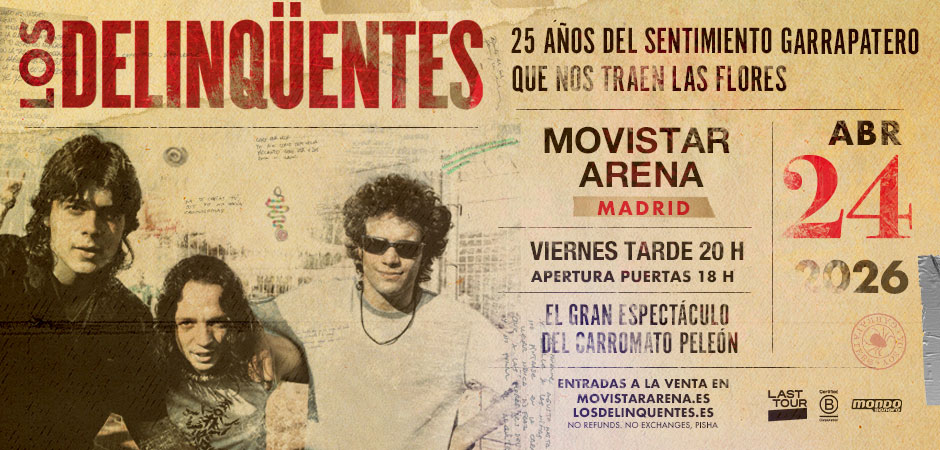 Los Delinqüentes: Concierto en Movistar Arena, 24 de abril de 2026 | Entradas Oficiales